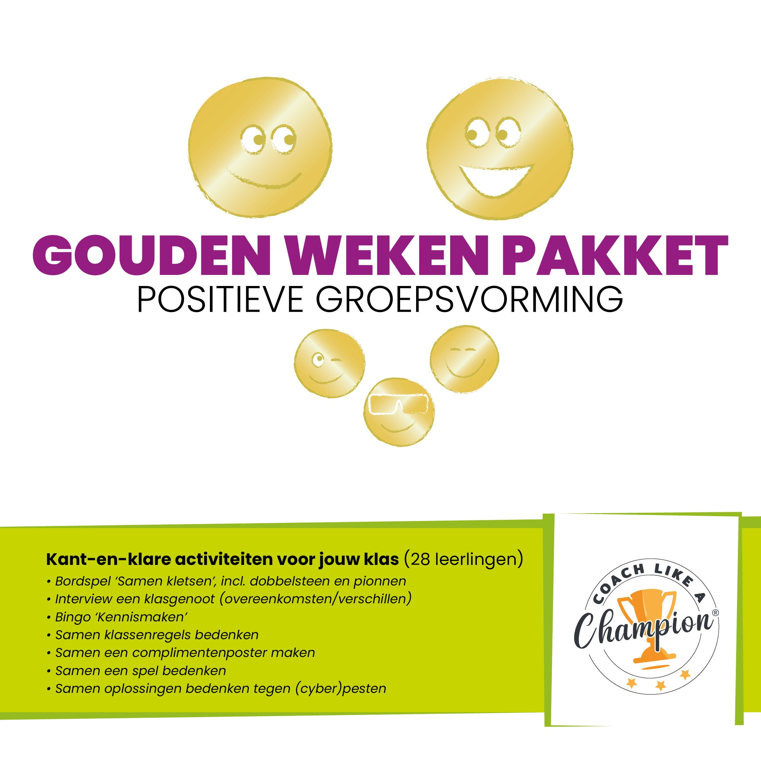 Het Gouden Weken Pakket voor positieve groepsvorming